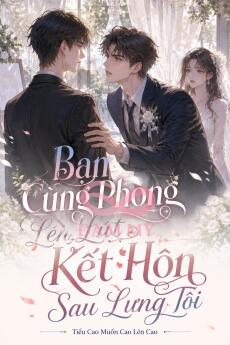 Bạn Cùng Phòng Lén Lút Kết Hôn Sau Lưng Tôi