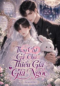 Thay Chị Gả Cho Thiếu Gia Giả Ngốc