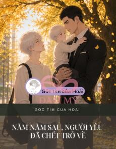NĂM NĂM SAU, NGƯỜI YÊU ĐÃ CHẾT TRỞ VỀ