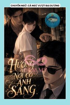 HƯỚNG VỀ NƠI CÓ ÁNH SÁNG