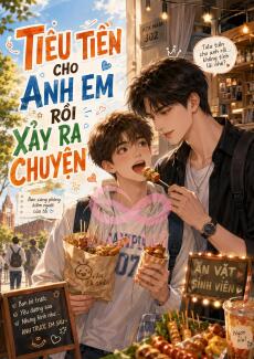 Tiêu Tiền Cho Anh Em Rồi Xảy Ra Chuyện