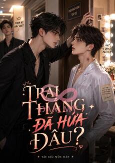 Trai Thẳng Đã Hứa Đâu?