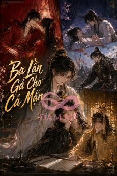 Ba Lần Gả Cho Cá Mặn