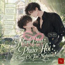 Nam Phụ Pháo Hôi Cũng Có Tôn Nghiêm!