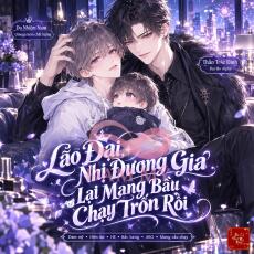 Lão Đại, Nhị Đương Gia Lại Mang Bầu Chạy Trốn Rồi
