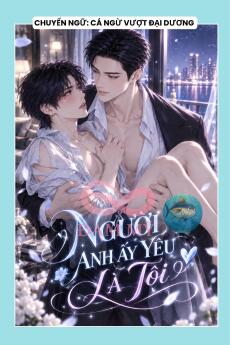 NGƯỜI ANH ẤY YÊU LÀ TÔI