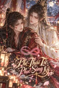 Phế Thái Tử Phục Sủng Ký
