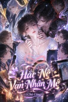 Hắc Nê Vạn Nhân Mê (Chủ Công)