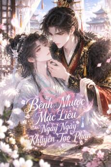 Bệnh Nhược Mạc Liêu Ngày Ngày Khuyên Tạo Phản