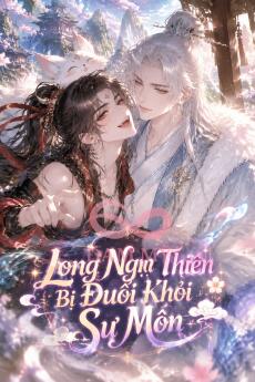 Long Ngạo Thiên Bị Đuổi Khỏi Sư Môn
