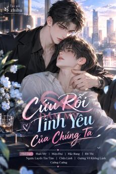Cứu Rỗi Tình Yêu Của Chúng Ta (thượng bộ)