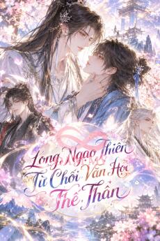 Long Ngạo Thiên Từ Chối Văn Học Thế Thân