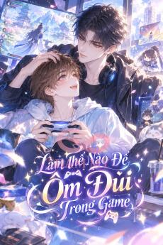 Làm Thế Nào Để Ôm Đùi Trong Game
